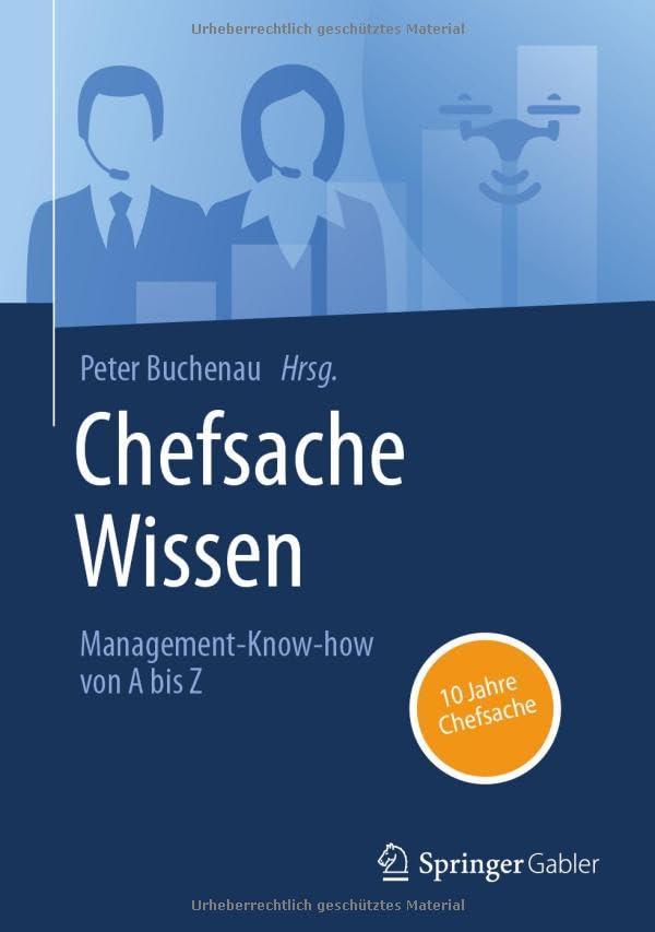 Chefsache Wissen: Management-Know-how von A bis Z