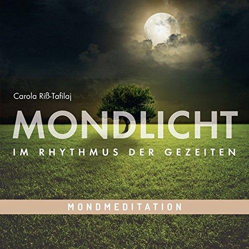 Mond-Meditation: MONDLICHT - Im Rhythmus der Gezeiten, Tiefenentspannung mit Traumreisen für Erwachsene mit Musik und Naturgeräuschen