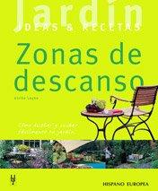 Zonas de descanso (Jardín: ideas & recetas)