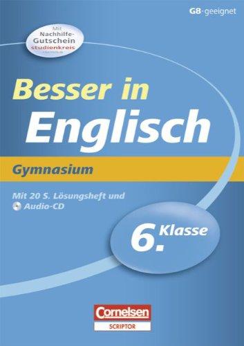 Besser in der Sekundarstufe I - Englisch - Gymnasium: 6. Schuljahr - Übungsbuch mit separatem Lösungsheft (20 S.) und Hör-CD