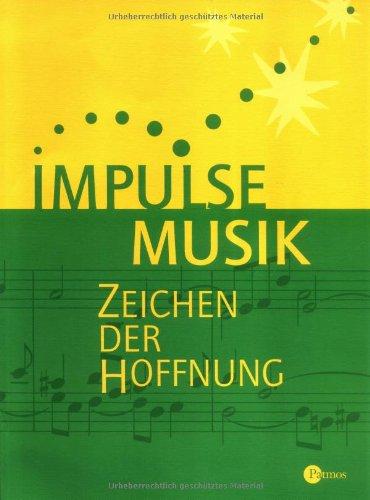 Religion Sekundarstufe I. Gymnasium /Realschule. Das neue Programm. Unterrichtswerk für den katholischen Religionsunterricht / Zeichen der Hoffnung 9/10 / Impulse Musik - Zeichen der Hoffnung