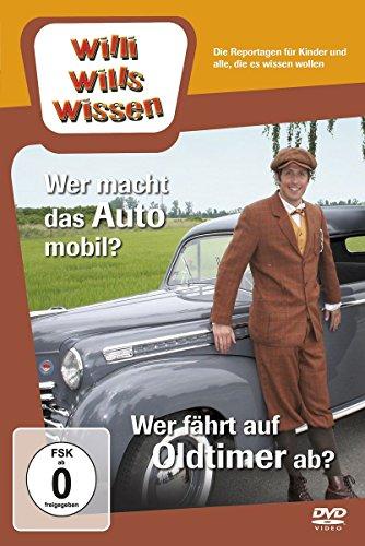 Willi will's wissen - Wer macht das Auto mobil? / Wer fährt auf Oldtimer ab?