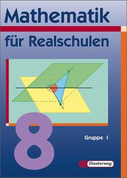 Mathematik für Realschulen - Neubearbeitung: Mathematik für Realschulen - Ausgabe 2001: Schülerband 8 Wahlpflichtfächergruppe I