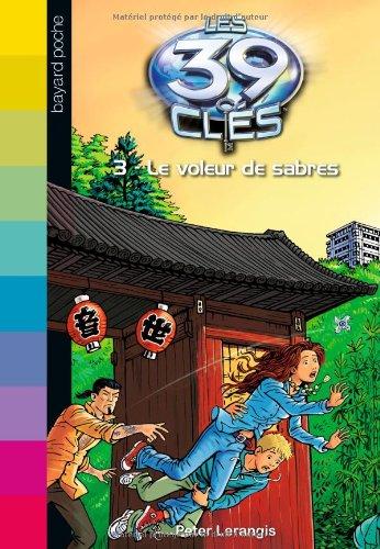 Les 39 clés. Vol. 3. Le voleur de sabres