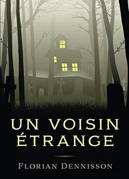 Un voisin étrange