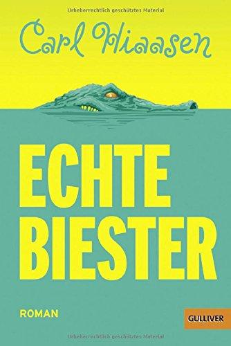 Echte Biester: Roman (Gulliver)