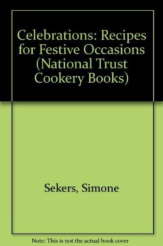 Celebrations: Recipes for Festive Occasions (Recipes for Festive Occasions Series)