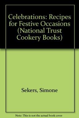 Celebrations: Recipes for Festive Occasions (Recipes for Festive Occasions Series)