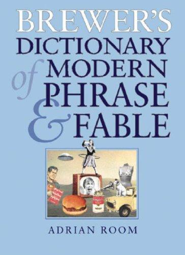 Brewer's Dictionary of Modern Phrase & Fable