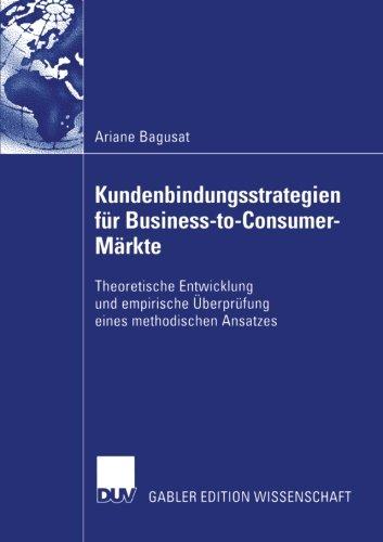 Kundenbindungsstrategien für Business-to-Consumer Märkte