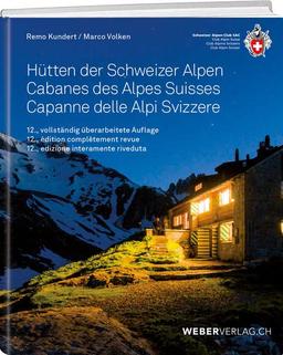 Hütten der Schweizer Alpen/Cabanes des Alpes Suisse (Ausbildung)