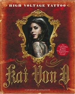 Kat Von D: High Voltage Tattoo - deutsche Ausgabe