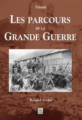 Les parcours de la Grande Guerre