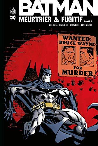 Batman meurtrier & fugitif. Vol. 2