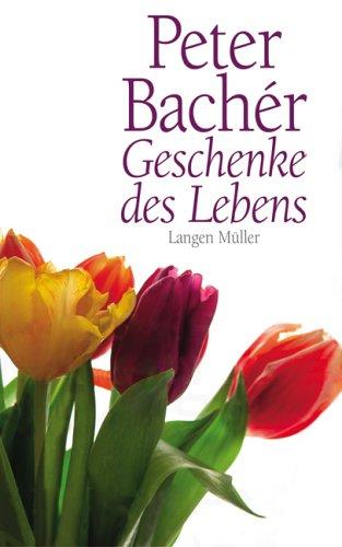 Geschenke des Lebens