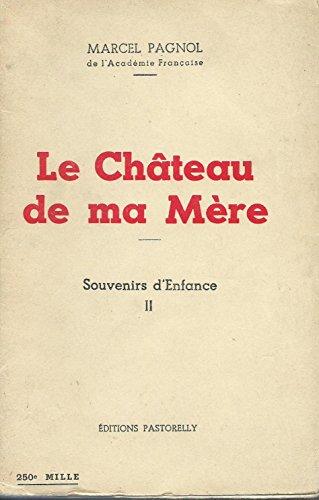 Le Chateau de Ma Mere (Easy Reader S.)