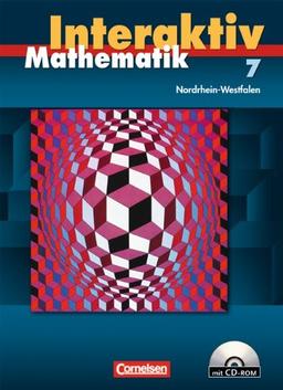 Mathematik interaktiv - Nordrhein-Westfalen: 7. Schuljahr - Schülerbuch mit CD-ROM