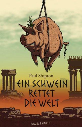 Ein Schwein rettet die Welt