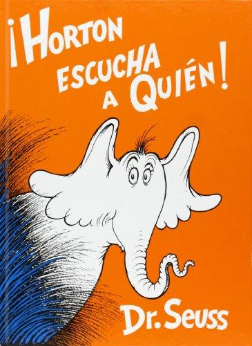 HORTON ESCUCHA A QUIEN