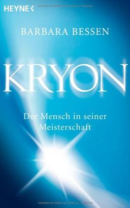 Kryon: Der Mensch in seiner Meisterschaft