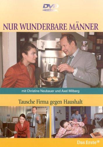 Nur wunderbare Männer - Tausche Firma gegen Haushalt