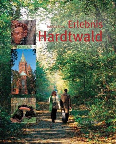 Erlebnis Hardtwald. Der Traum in Grün