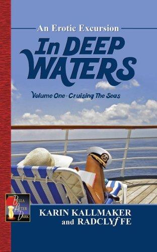 Cruising the Seas: An Erotic Excursion: 1 (In Deep Waters)