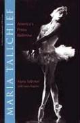 Maria Tallchief: America's Prima Ballerina