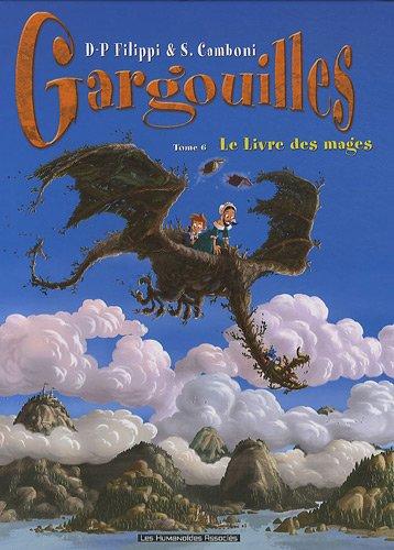 Gargouilles. Vol. 6. Le livre des mages