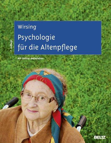 Psychologie für die Altenpflege: Lernfeldorientiertes Lehr- und Arbeitsbuch. Mit Online-Materialien