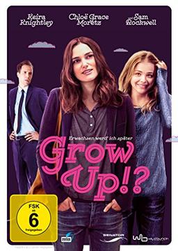 Grow Up!? - Erwachsen werd' ich später