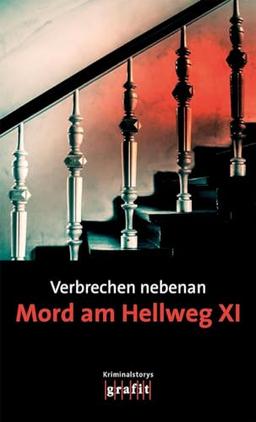 Verbrechen nebenan. Mord am Hellweg XI: Kriminalstorys