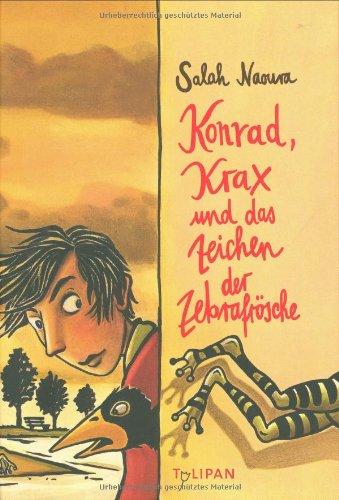 Konrad, Krax und das Zeichen der Zebrafrösche