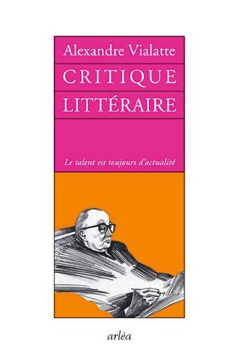 Critique littéraire : le talent est toujours d'actualité