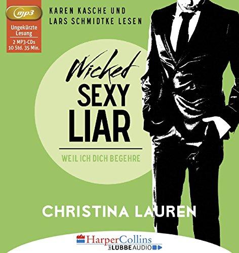 Wicked Sexy Liar - Weil ich dich begehre: Wild Seasons - Teil 04.