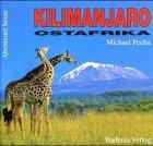 Kilimanjaro. Ostafrika. Urwald, Eis und Steppentiere