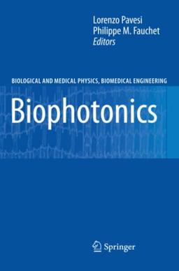 Biophotonics (Biological and Medical Physics, Biomedical Engineering)