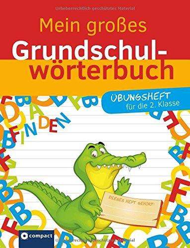 Mein großes Grundschulwörterbuch - Übungsheft 1 (2. Klasse)