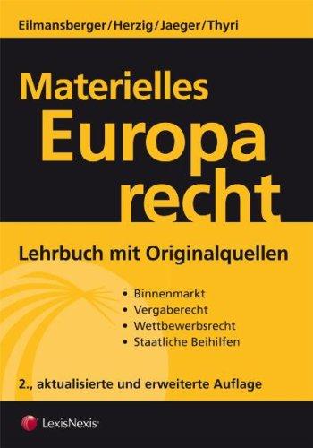 Materielles Europarecht: Lehrbuch mit Originalquellen