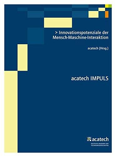 Innovationspotenziale der Mensch-Maschine-Interaktion (acatech IMPULS)