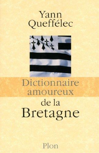 Dictionnaire amoureux de la Bretagne