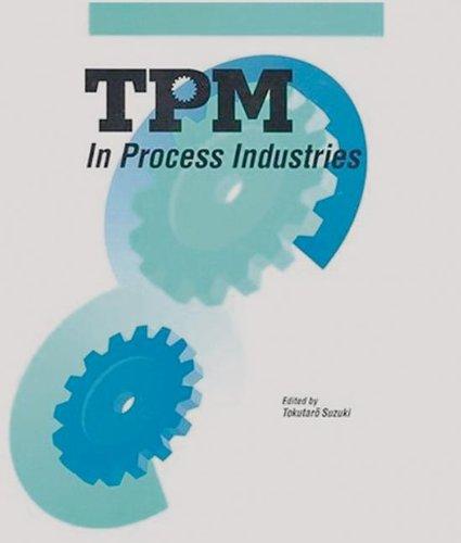 TPM in Process Industries (Step-By-Step Approach to TPM Implementation)