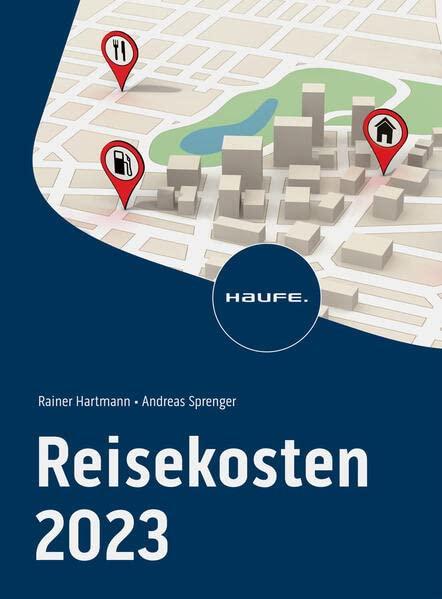 Reisekosten 2023 (Haufe Fachbuch)