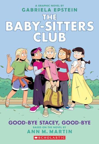 Good-bye Stacey, Good-bye (The Baby-Sitters Club, Band 11)