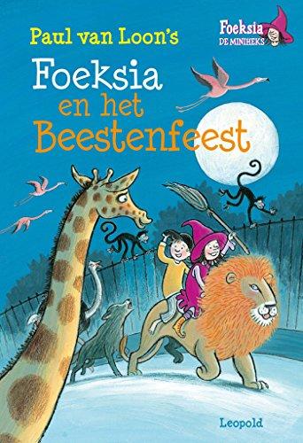 Foeksia en het beestenfeest (Foeksia de miniheks)