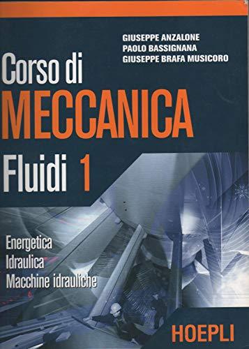 Corso di meccanica. Fluidi (Vol. 1)