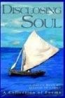 Disclosing Soul: A Collection of Poems