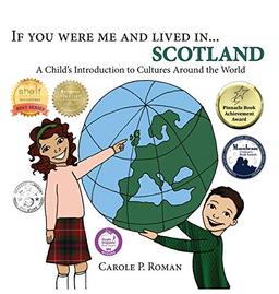 If You Were Me and Lived in...Scotland: A Child's Introduction to Cultures Around the World (If You Were Me and Lived In... Cultural, Band 15)