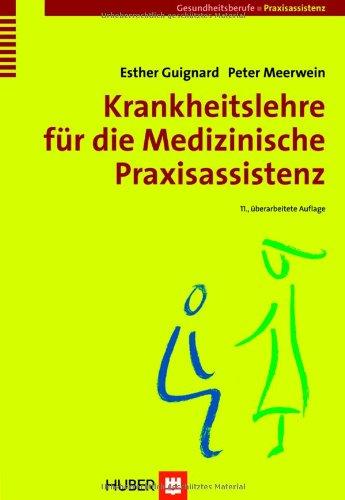 Krankheitslehre für die Medizinische Praxisassistenz