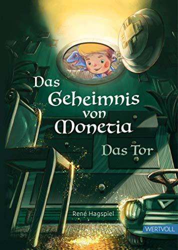 Das Geheimnis von Monetia 1: Das Tor - mit Spardinos spielerisch Sparen lernen